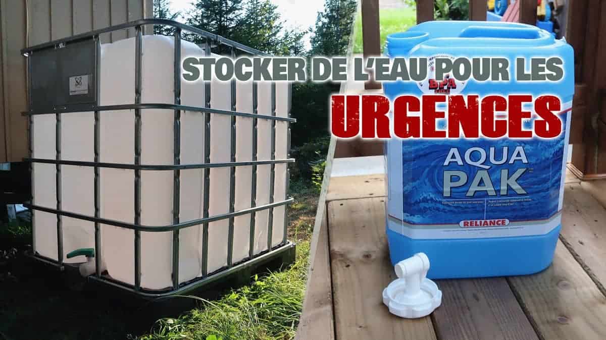 Comment stocker leau pour les urgences