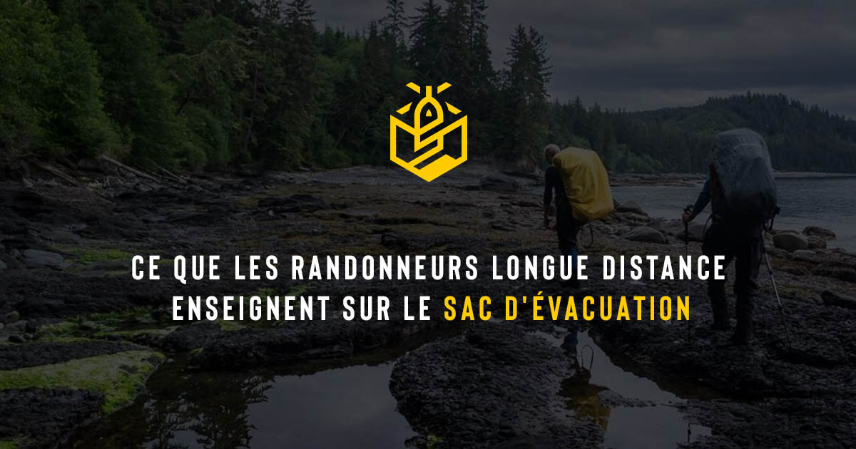 Ce que les randonneurs longue distance enseignent sur le sac d'évacuation