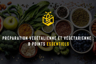 Préparation végétalienne et végétarienne : 8 points essentiels
