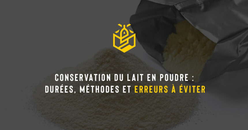 Conservation du lait en poudre : durées, méthodes et erreurs à éviter