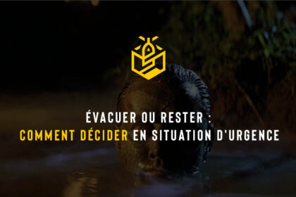 Évacuer ou rester : comment décider en situation d'urgence