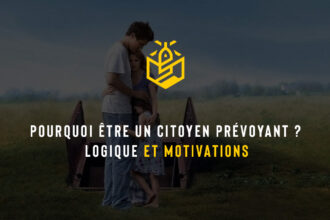 Pourquoi être un citoyen prévoyant ? Logique et motivations