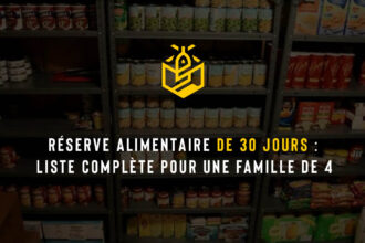 Réserve alimentaire de 30 jours : liste complète pour une famille de 4