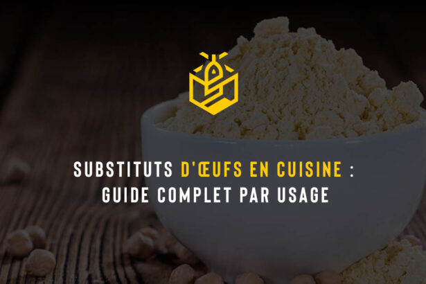Substituts d'œufs en cuisine : guide complet par usage