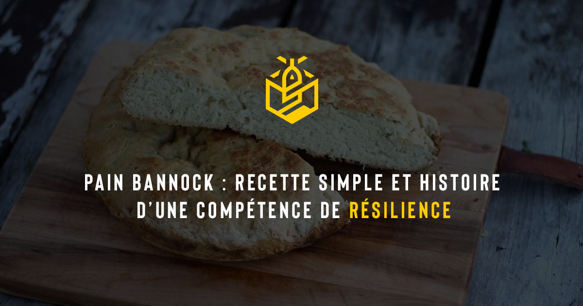 Pain bannock : recette simple et histoire d’une compétence de résilience