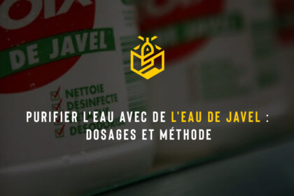 Purifier l'eau avec de l'eau de Javel : dosages et méthode