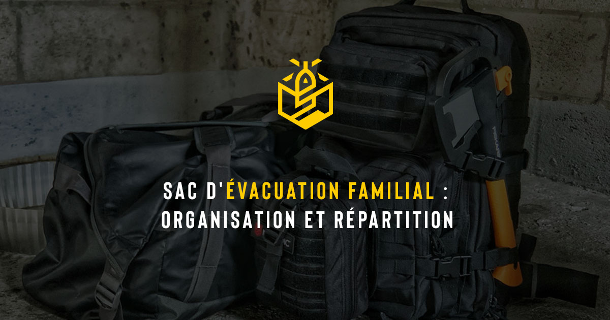 Sac dévacuation familial  organisation et répartition