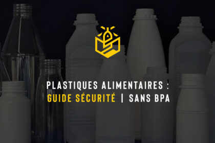 Plastiques alimentaires : Guide sécurité | sans BPA