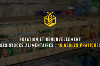 Rotation et renouvellement des stocks alimentaires : 10 règles pratiques