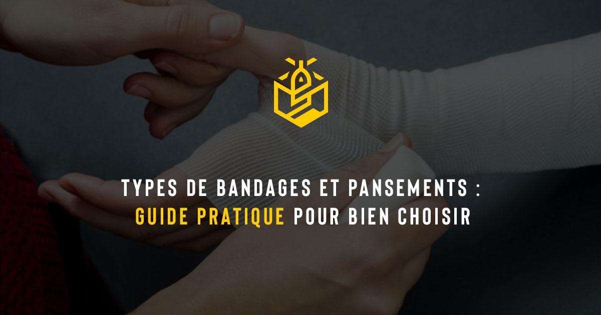 Types de bandages et pansements : guide pratique pour bien choisir