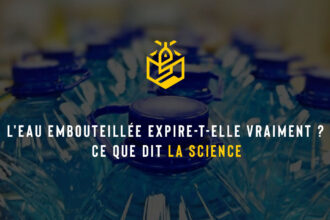 L'eau embouteillée expire-t-elle vraiment ? Ce que dit la science