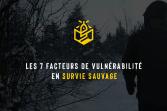 Les 7 facteurs de vulnérabilité en survie sauvage