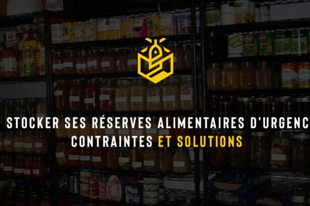 Où stocker ses réserves alimentaires d'urgence : contraintes et solutions