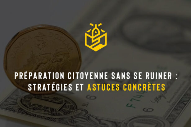 Préparation citoyenne sans se ruiner : stratégies et astuces concrètes