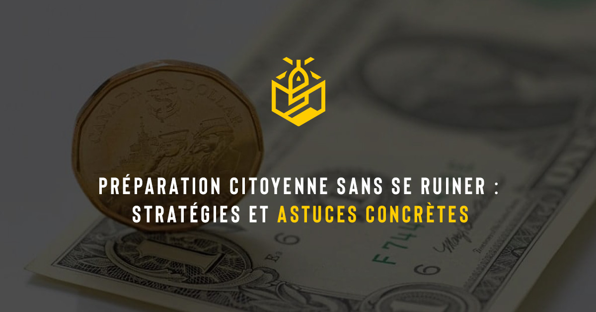 Préparation citoyenne sans se ruiner : stratégies et astuces concrètes