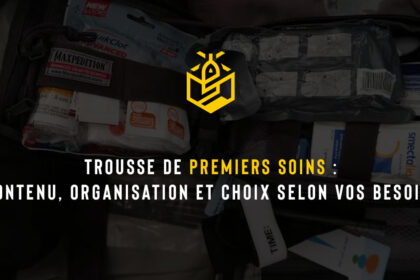 Trousse de premiers soins : contenu, organisation et choix selon vos besoins
