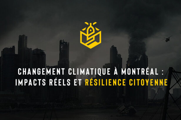 Changement climatique à Montréal : impacts réels et résilience citoyenne