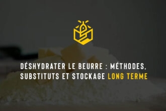 Déshydrater le beurre : méthodes, substituts et stockage long terme