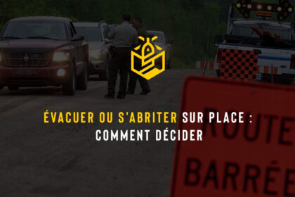Évacuer ou s'abriter sur place : comment décider
