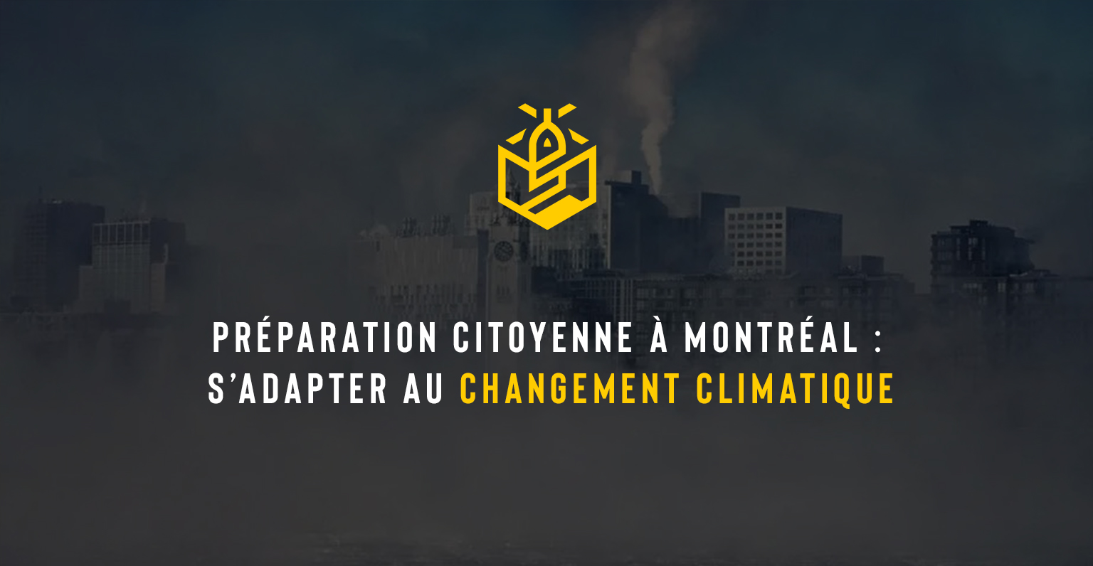 Préparation citoyenne à Montréal : s’adapter au changement climatique