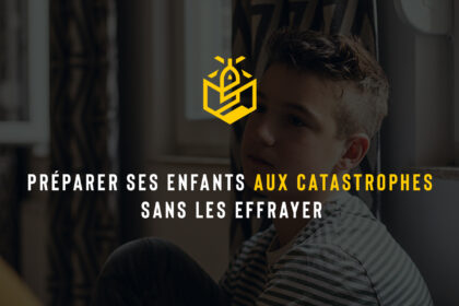 Préparer ses enfants aux catastrophes sans les effrayer