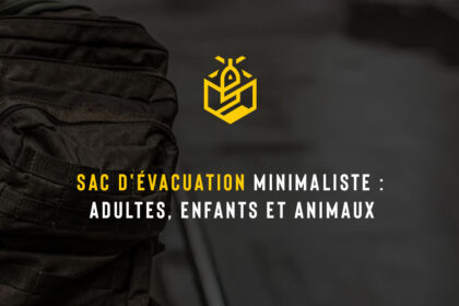 Sac d'évacuation minimaliste : adultes, enfants et animaux