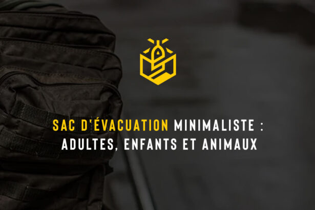 Sac d'évacuation minimaliste : adultes, enfants et animaux