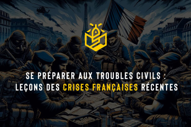 Se préparer aux troubles civils : leçons des crises françaises récentes