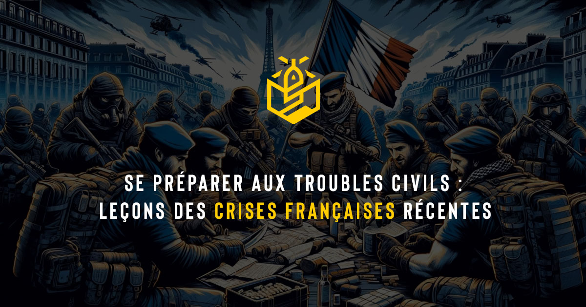 Se préparer aux troubles civils : leçons des crises françaises récentes