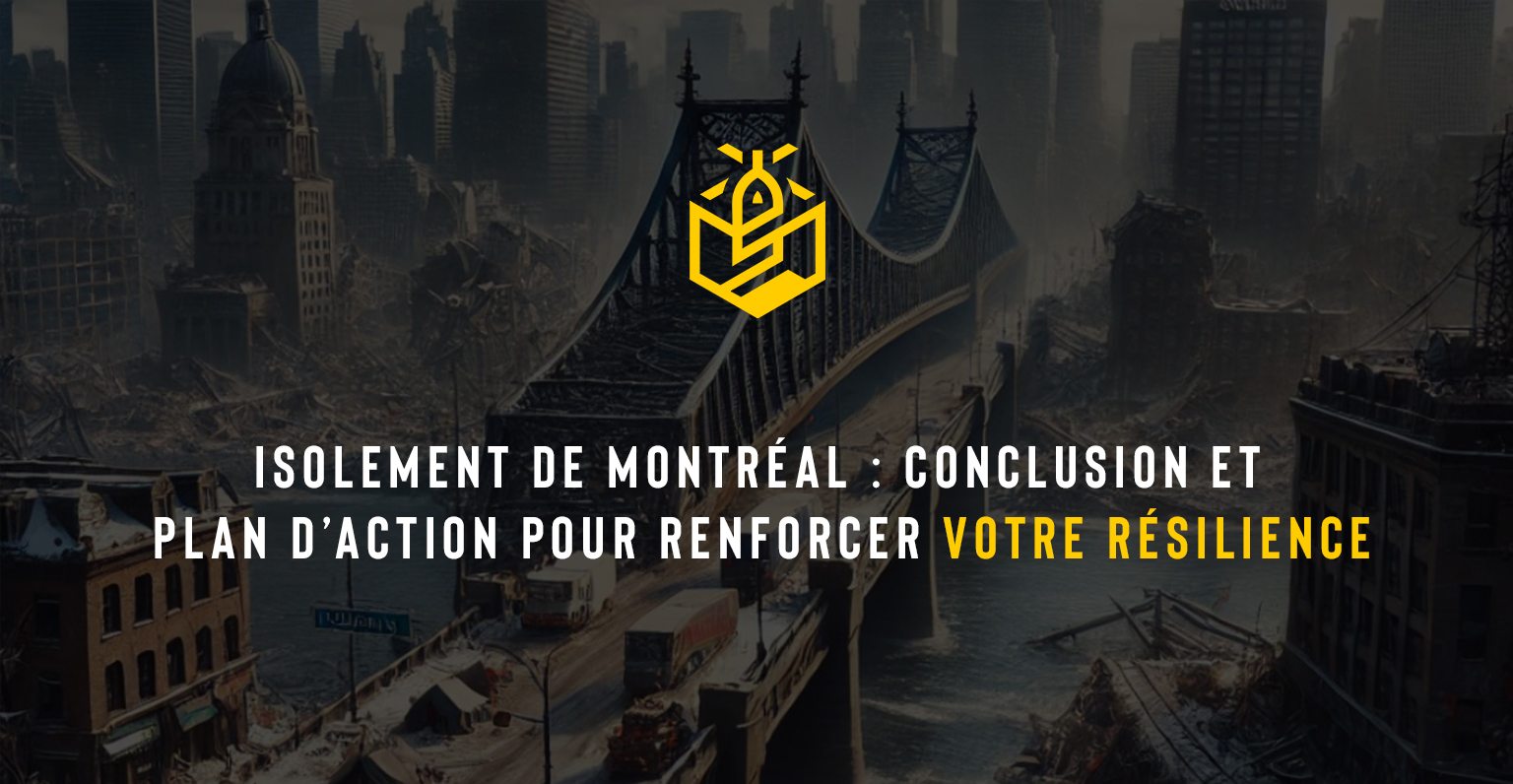 Isolement de Montréal : conclusion et plan d’action pour renforcer votre résilience