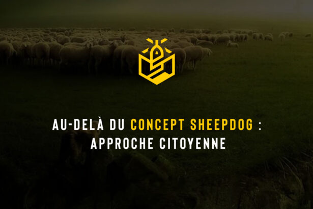 Au-delà du concept Sheepdog : approche citoyenne