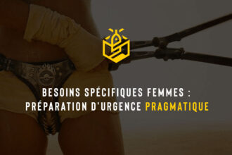 Besoins spécifiques femmes : préparation d'urgence pragmatique