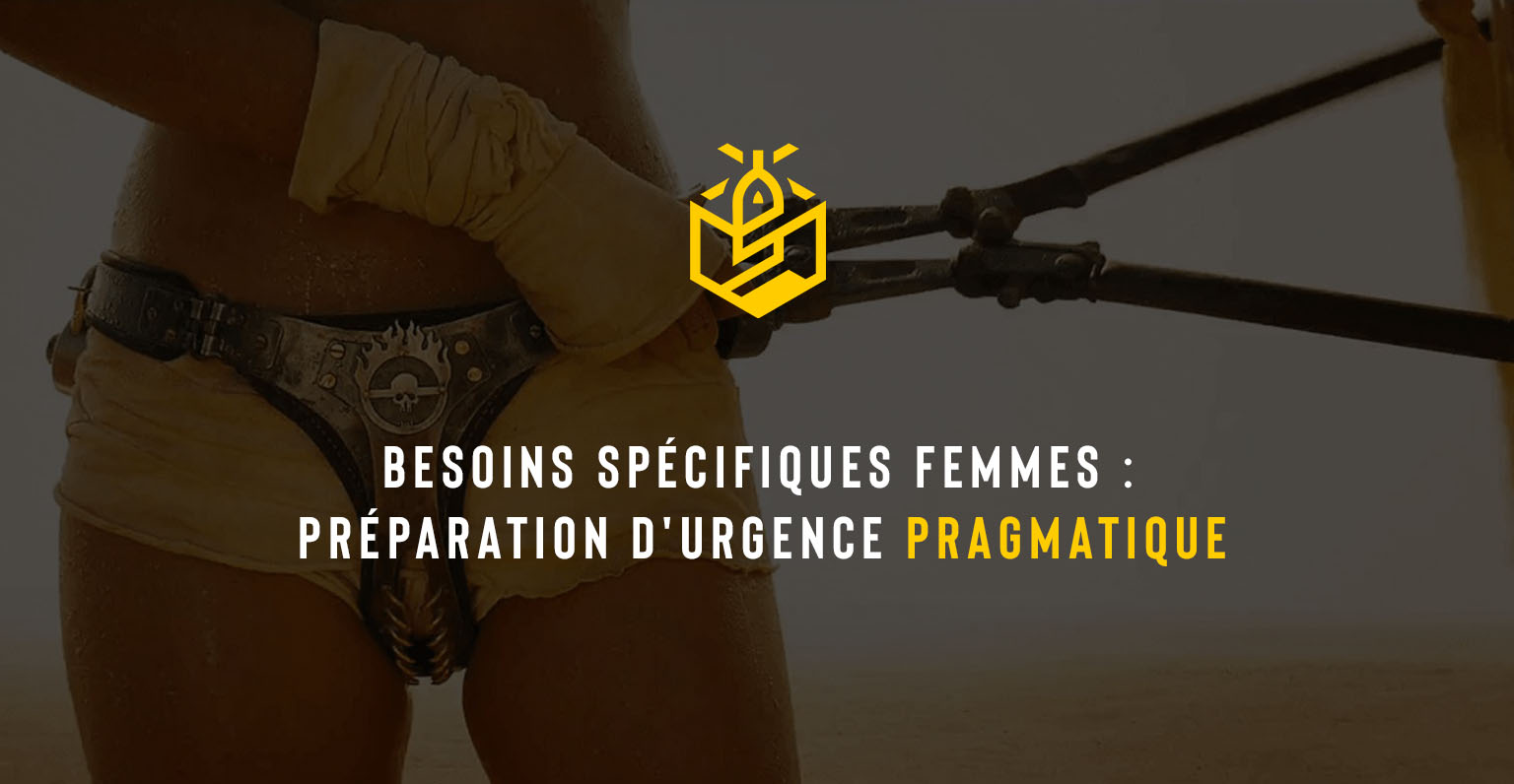 Besoins spécifiques femmes : préparation d'urgence pragmatique