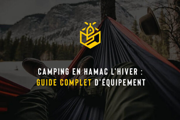 Camping en hamac l'hiver au Québec : guide complet d'équipement