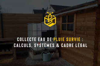 Collecte eau de pluie survie : Calculs, systèmes & cadre légal