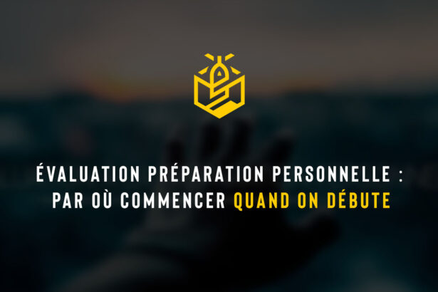 Évaluation préparation personnelle : par où commencer quand on débute