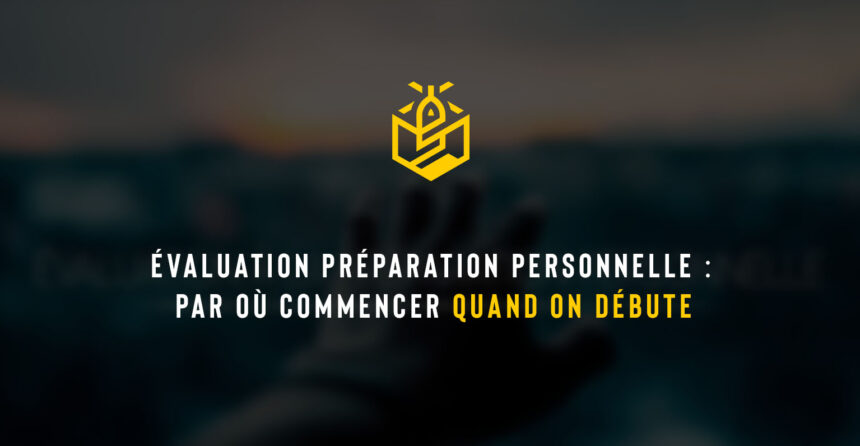 Évaluation préparation personnelle : par où commencer quand on débute