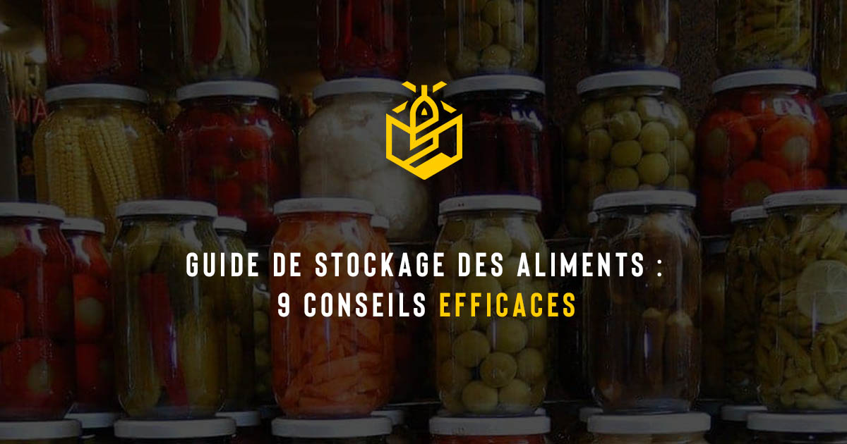 Guide de stockage des aliments : 9 conseils efficaces