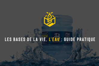 Les bases de la vie, l'eau : guide pratique