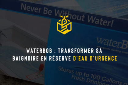 WaterBOB : transformer sa baignoire en réserve d'eau d'urgence