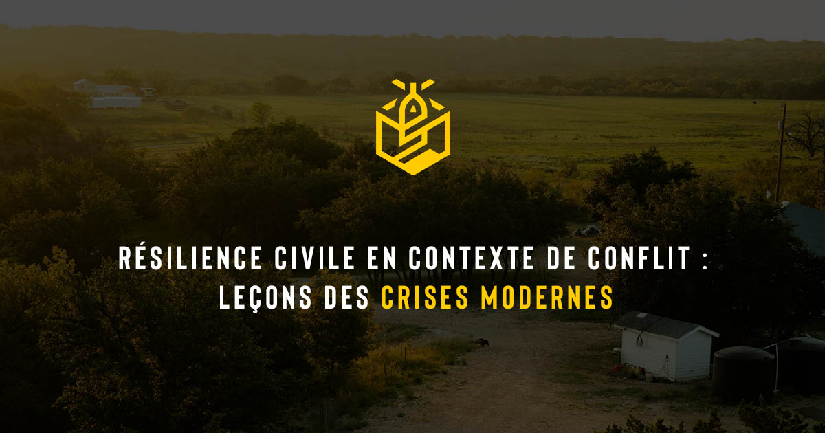 Résilience civile en contexte de conflit : leçons des crises modernes