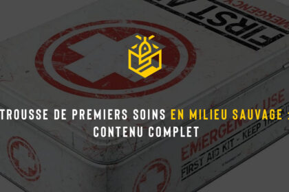 Trousse de premiers soins en milieu sauvage : contenu complet