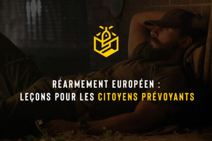 Réarmement européen : leçons pour les citoyens prévoyants