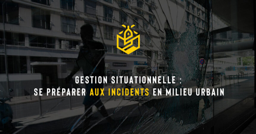 Gestion situationnelle : se préparer aux incidents en milieu urbain