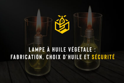 Lampe à huile végétale : fabrication, choix d’huile et sécurité