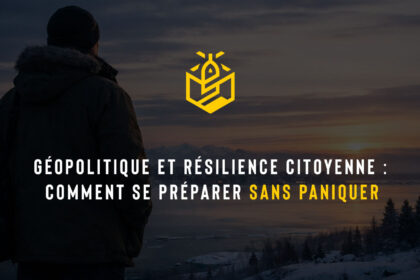 Géopolitique et résilience citoyenne : comment se préparer sans paniquer
