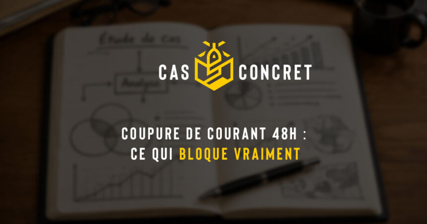 Coupure de courant 48h : ce qui bloque vraiment