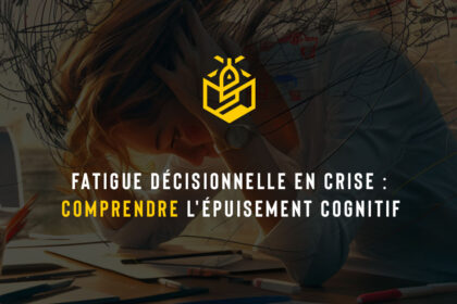 Fatigue décisionnelle en crise : comprendre l'épuisement cognitif