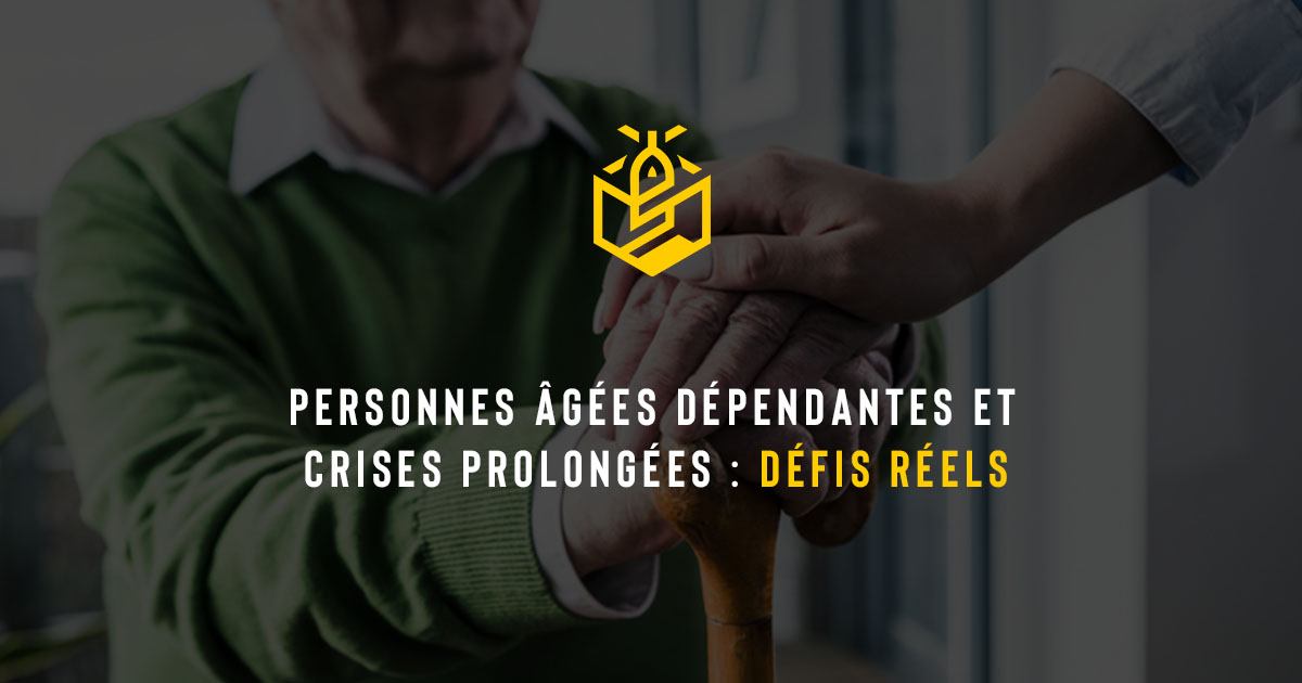Personnes âgées dépendantes et crises prolongées : défis réels