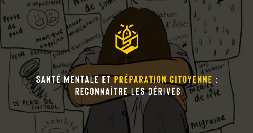 Santé mentale et préparation citoyenne : reconnaître les dérives